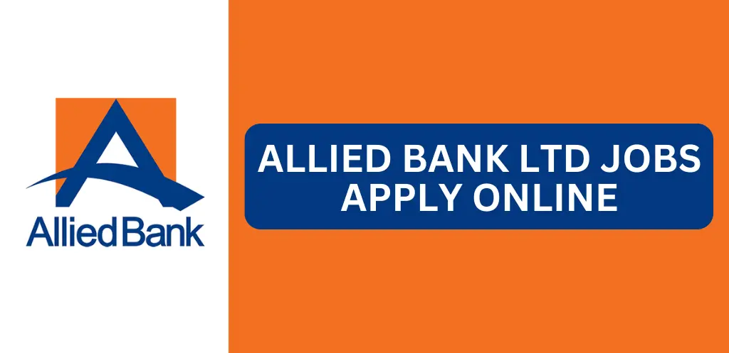 Allied Bank Limited Jobs 2024 | Apply Online Now